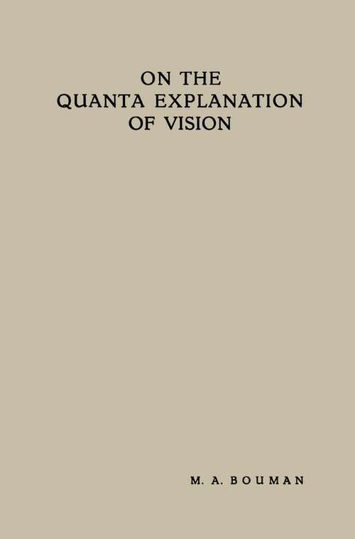 Book cover of On the Quanta Explanation of Vision (1949)