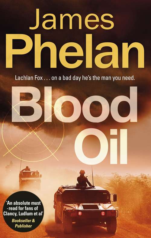 Book cover of Blood Oil: A Lachlan Fox Thriller (The Lachlan Fox Series #3)