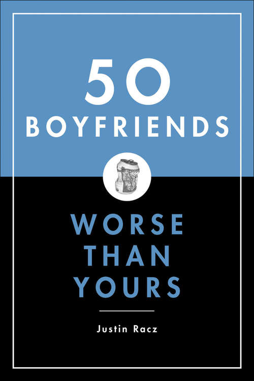Book cover of 50 Boyfriends Worse Than Yours