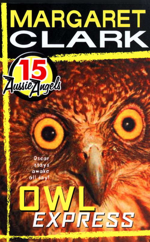 Book cover of Aussie Angels 15: Owl Express (Aussie Angels #15)