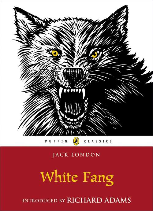 Book cover of White Fang: Literary Touchstone Classic