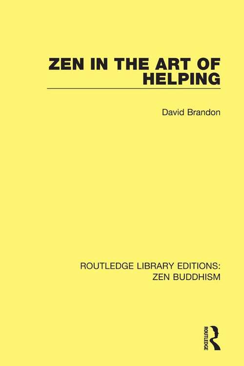 Book cover of Zen in the Art of Helping (Routledge Library Editions: Zen Buddhism)