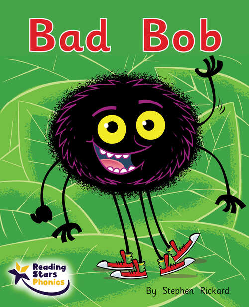 Book cover of Bad Bob: Phase 2 (Ransom Reading Stars Phonics)