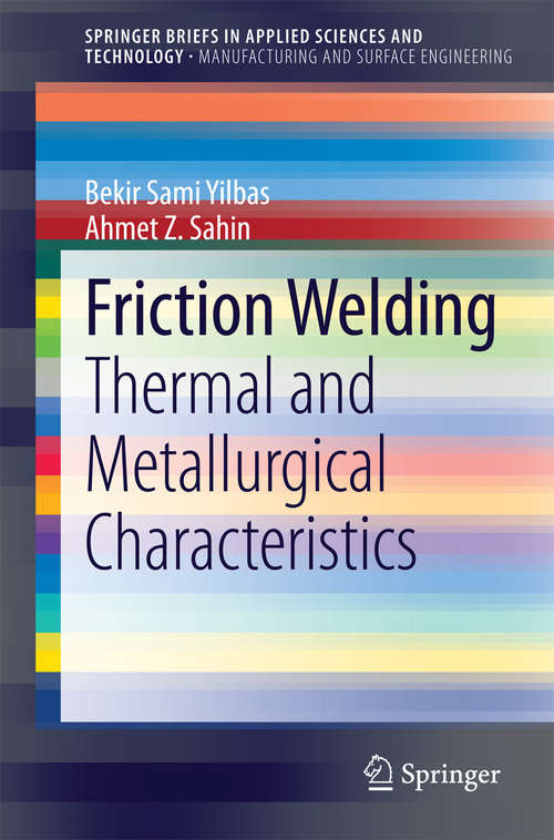 Book cover of Friction Welding: Thermal and Metallurgical Characteristics (2014) (SpringerBriefs in Applied Sciences and Technology)