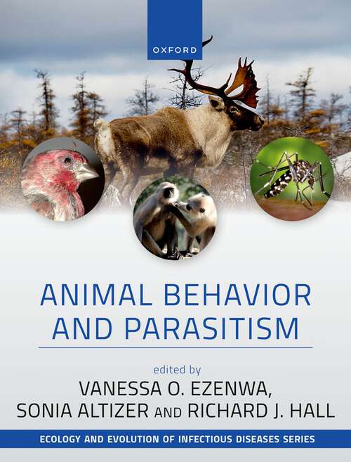 Book cover of Animal Behavior and Parasitism (Ecology and Evolution of Infectious Diseases)