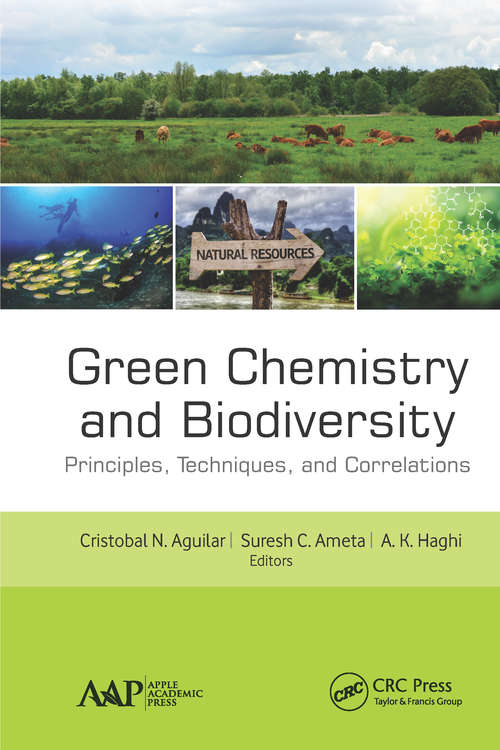 Book cover of Green Chemistry and Biodiversity: Principles, Techniques, and Correlations