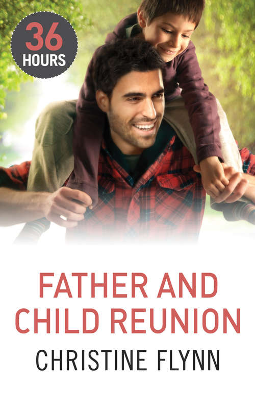 Book cover of Father and Child Reunion (ePub First edition) (36 Hours #6)