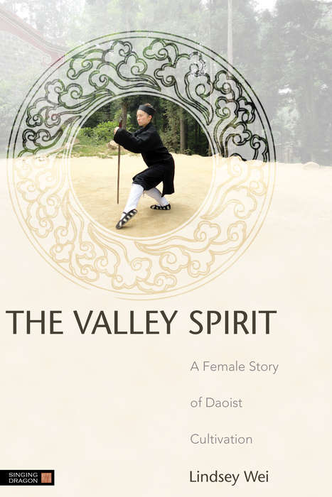 Book cover of The Valley Spirit: A Female Story of Daoist Cultivation Second Edition (PDF)