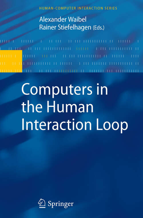Book cover of Computers in the Human Interaction Loop (2009) (Human–Computer Interaction Series)