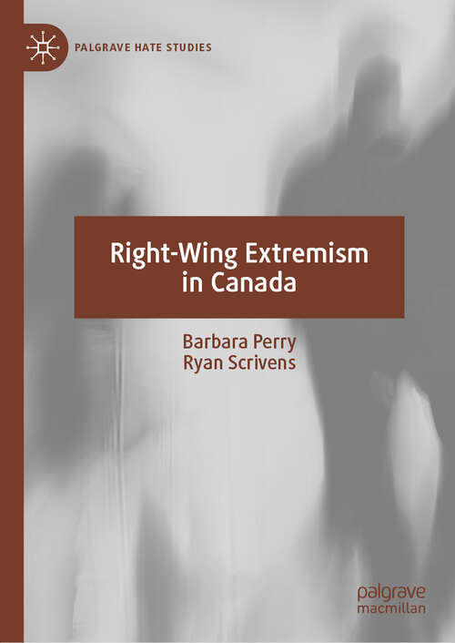 Book cover of Right-Wing Extremism in Canada (1st ed. 2019) (Palgrave Hate Studies)