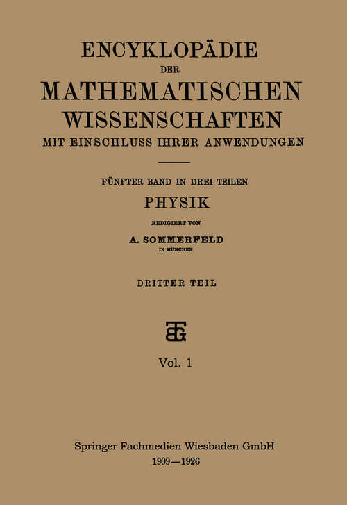 Book cover of Encyklopädie der Mathematischen Wissenschaften mit Einschluss ihrer Anwendungen: Fünfter Band: Physik (1926)