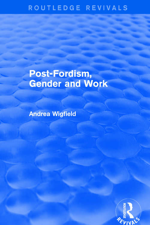 Book cover of Post-Fordism, Gender and Work