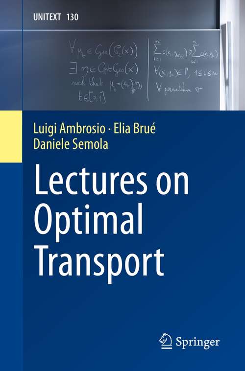 Book cover of Lectures on Optimal Transport (1st ed. 2021) (UNITEXT #130)