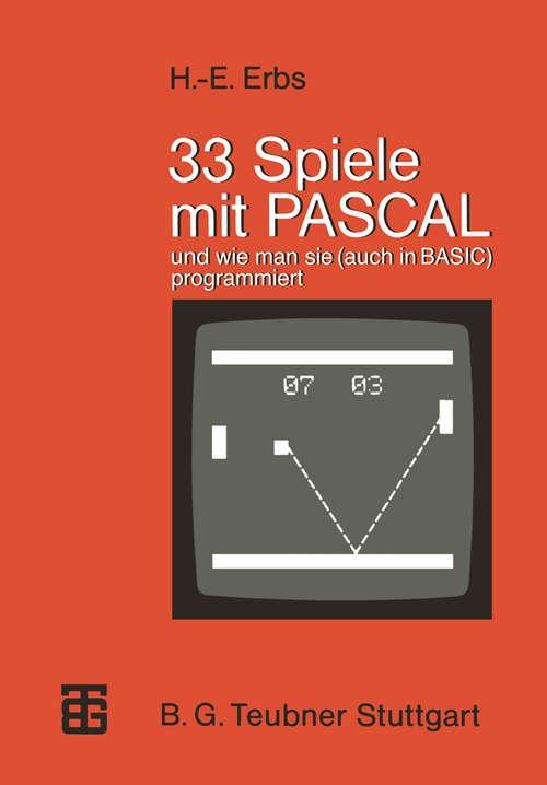 Book cover of 33 Spiele mit PASCAL und wie man sie (1984) (MikroComputer-Praxis)