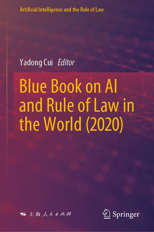 Book cover of Blue Book on AI and Rule of Law in the World (1st ed. 2022) (Artificial Intelligence and the Rule of Law)