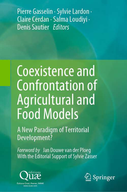 Book cover of Coexistence and Confrontation of Agricultural and Food Models: A New Paradigm of Territorial Development? (1st ed. 2023)