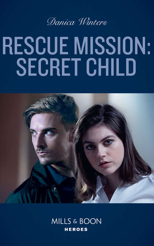 Book cover of Rescue Mission: Svu Surveillance (heartland Heroes) / Rescue Mission: Secret Child (stealth: Shadow Team) (ePub edition) (STEALTH: Shadow Team #2)