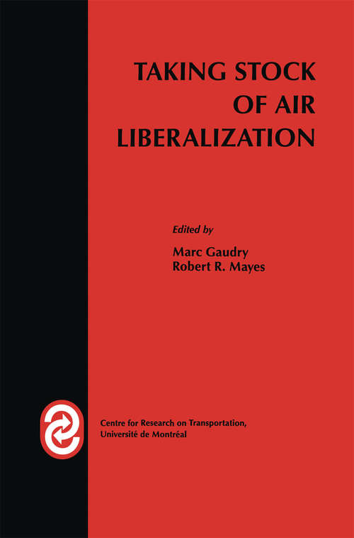 Book cover of Taking Stock of Air Liberalization (1999) (Centre for Research on Transportation)