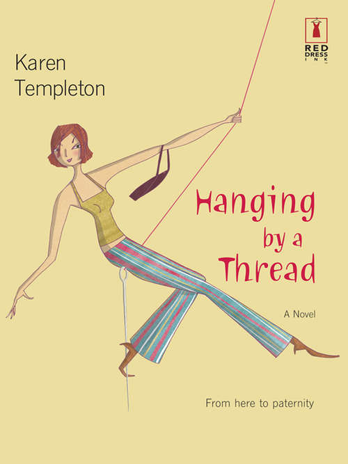 Book cover of Hanging by a Thread (ePub First edition) (Mills And Boon Silhouette Ser.)