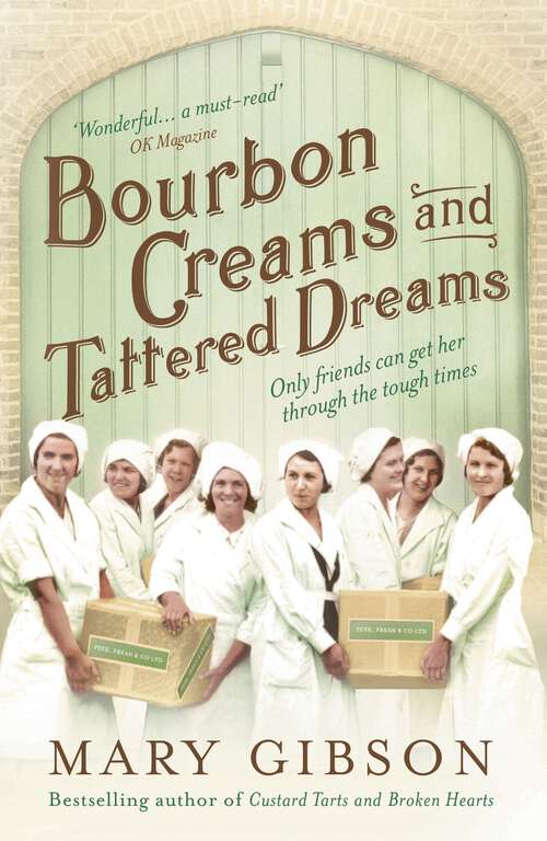 Book cover of Bourbon Creams and Tattered Dreams (The Factory Girls #4)