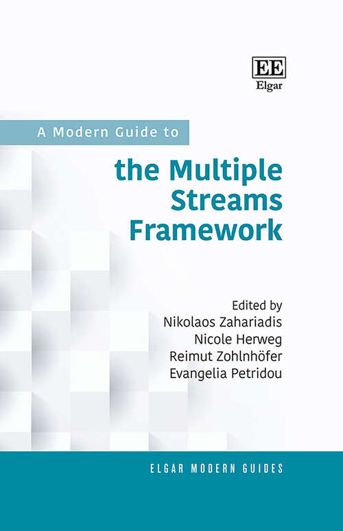 Book cover of A Modern Guide to the Multiple Streams Framework (Elgar Modern Guides)