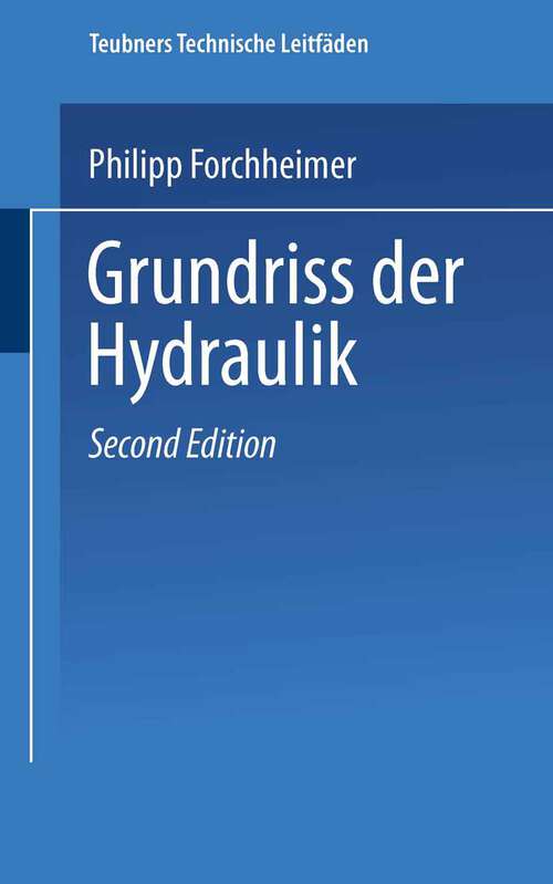 Book cover of Grundriss der Hydraulik (2. Aufl. 1926) (Teubners technische Leitfäden)