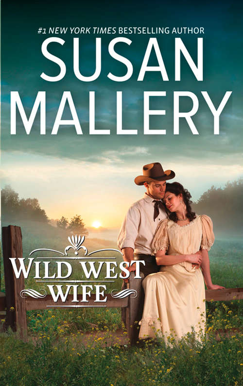 Book cover of Wild West Wife (ePub edition) (Mills And Boon M&b Ser.)