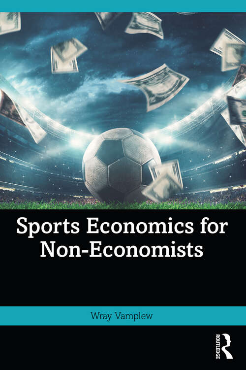 Book cover of Sports Economics for Non-Economists