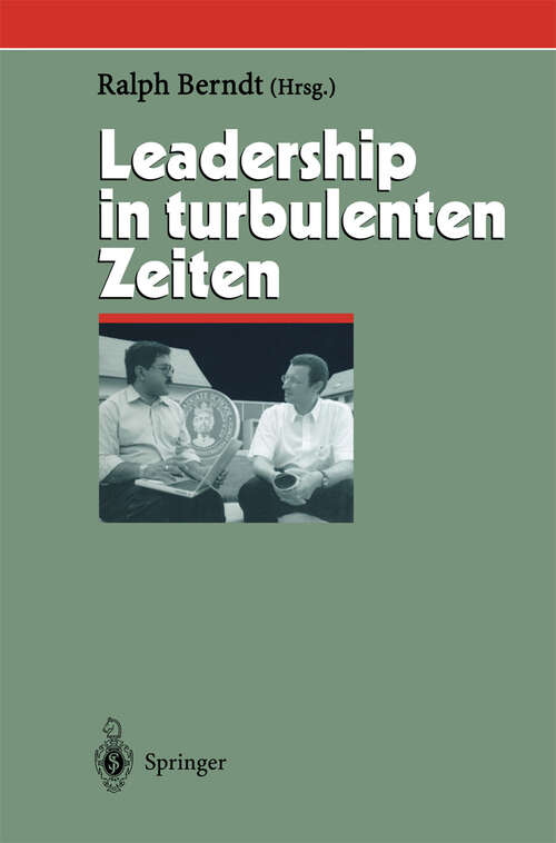 Book cover of Leadership in turbulenten Zeiten (2003) (Herausforderungen an das Management #10)