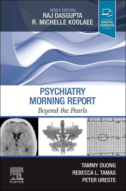 Book cover of Psychiatry Morning Report: Beyond the Pearls E-Book (Morning Report)