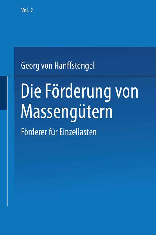 Book cover of Die Förderung von Massengütern (1909)