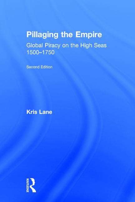 Book cover of Pillaging The Empire: Piracy In The Americas, 1500-1750