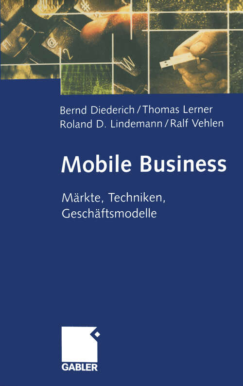 Book cover of Mobile Business: Märkte, Techniken, Geschäftsmodelle (2001)