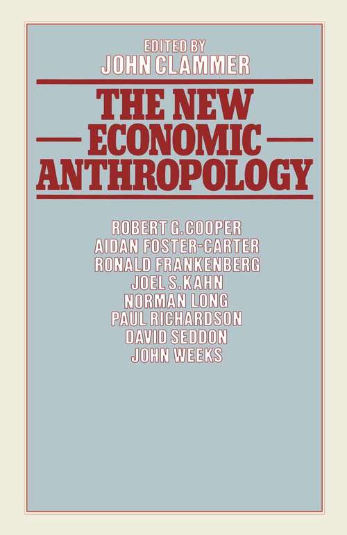 Book cover of New Economic Anthropology (1st ed. 1978)