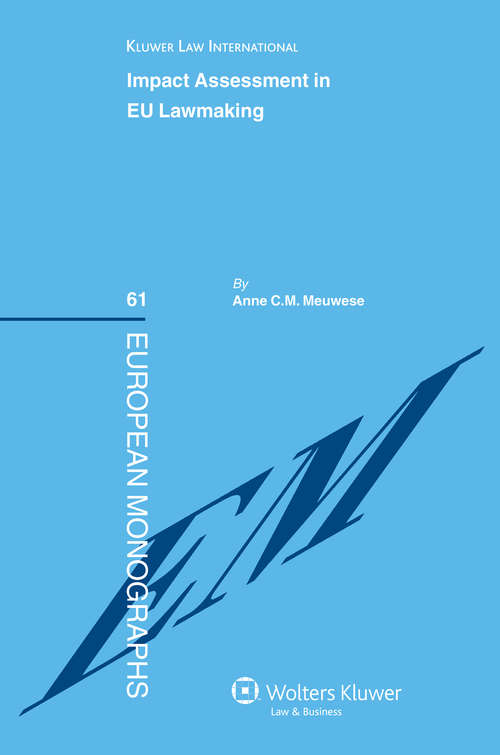 Book cover of Impact Assessment in EU Lawmaking (European Monographs: Vol. 61)