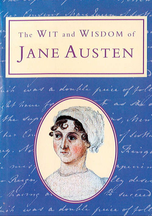 Book cover of The Wit and Wisdom of Jane Austen (Text Only) (ePub edition)