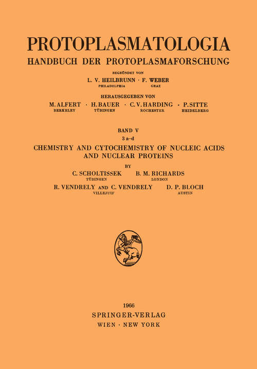 Book cover of Chemistry and Cytochemistry of Nucleic Acids and Nuclear Proteins (1966) (Protoplasmatologia   Cell Biology Monographs: 5 / 3a-d)