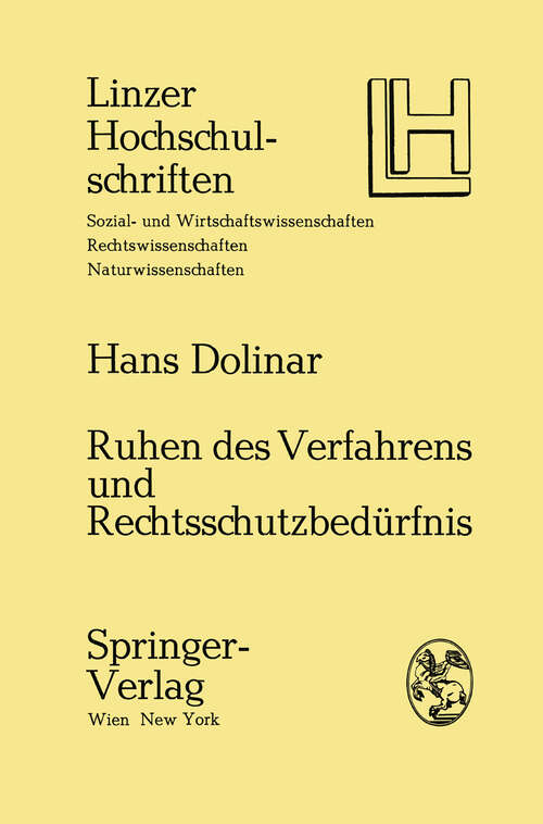 Book cover of Ruhen des Verfahrens und Rechtsschutzbedürfnis (1974) (Linzer Hochschulschriften #7)