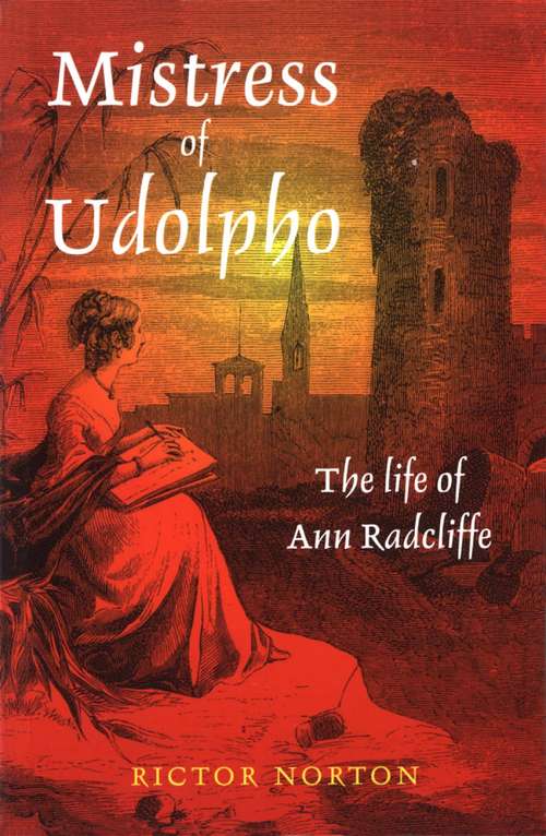 Book cover of Mistress of Udolpho: The Life of Ann Radcliffe