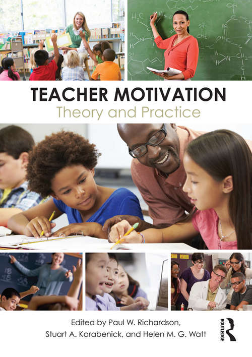 Book cover of Teacher Motivation: Theory and Practice