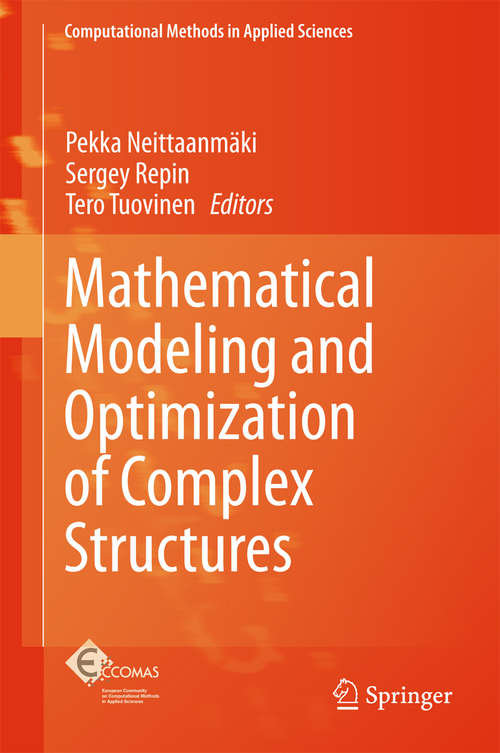 Book cover of Mathematical Modeling and Optimization of Complex Structures (1st ed. 2016) (Computational Methods in Applied Sciences #40)