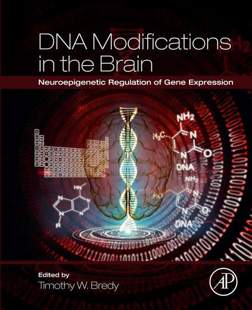 Book cover of DNA Modifications in the Brain: Neuroepigenetic Regulation of Gene Expression