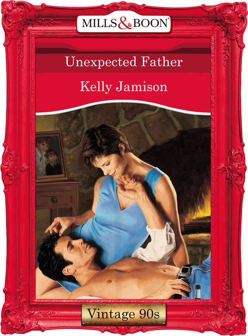 Book cover of Unexpected Father (ePub First edition) (Mills And Boon Vintage Desire Ser.)
