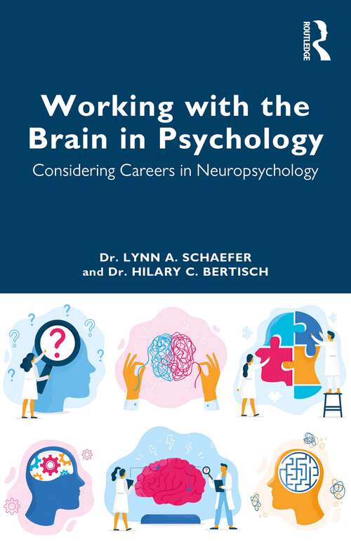 Book cover of Working with the Brain in Psychology: Considering Careers in Neuropsychology