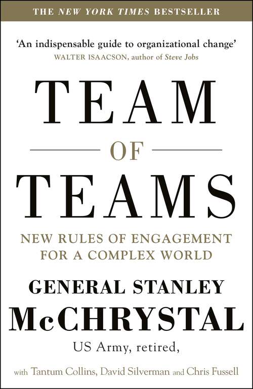 Book cover of Team of Teams: New Rules of Engagement for a Complex World