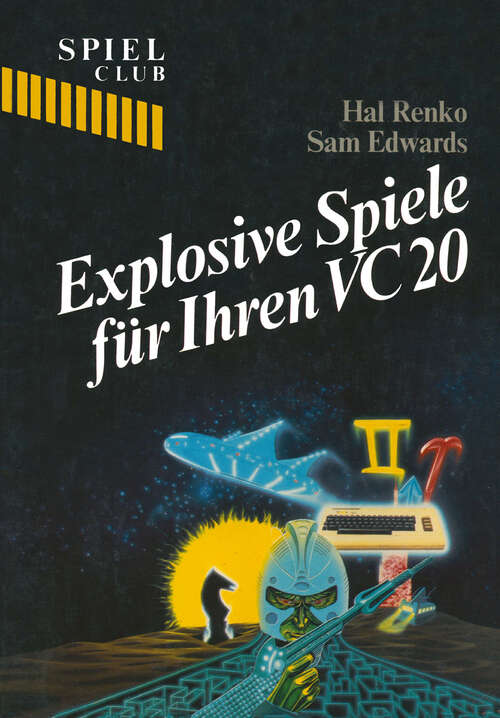 Book cover of Explosive Spiele für Ihren VC20 (1984) (Spiel Club)