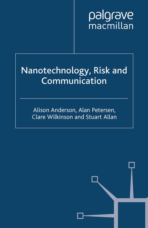 Book cover of Nanotechnology, Risk and Communication (2009)