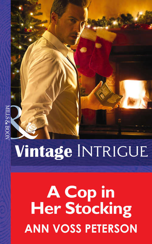 Book cover of A Cop In Her Stocking (ePub First edition) (Mills And Boon Intrigue Ser.)