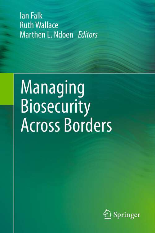 Book cover of Managing Biosecurity Across Borders (2011)