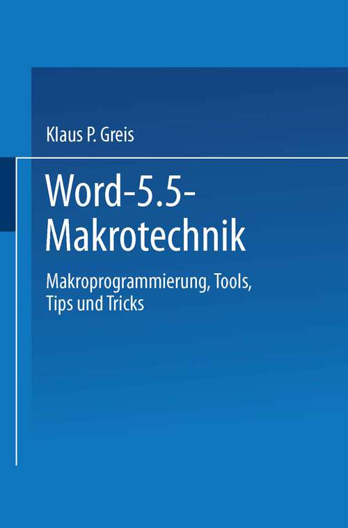 Book cover of Word 5.5 Makrotechnik: Makroprogrammierung, Tools, Tips und Tricks (1992)